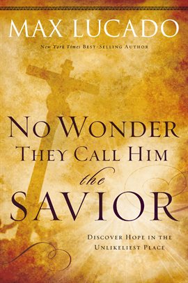 Cover image for No Wonder They Call Him the Savior
