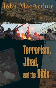 Terrorism, Jihad, And The Bible cover image
