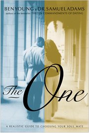 The one : a realistic guide to choosing your soul mate cover image