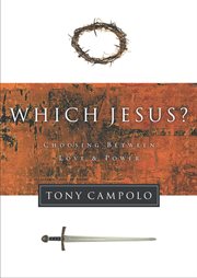 Which jesus?. Choosing Between Love and Power cover image