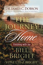 The Journey Home : Finishing With Joy cover image