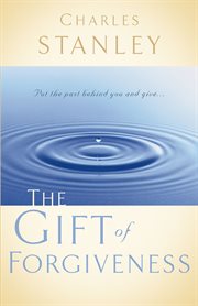 The Gift Of Forgiveness cover image