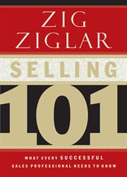 Selling 101 : what every successful sales professional needs to know cover image