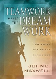 Teamwork makes the dream work cover image