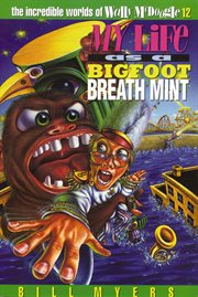 My life as a bigfoot breath mint cover image