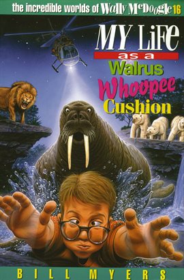 Cover image for My Life as a Walrus Whoopee Cushion