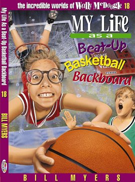 Cover image for My Life as a Busted-Up Basketball Backboard