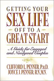 Getting Your Sex Life Off To A Great Start cover image