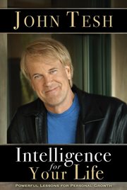 Intelligence for your life : powerful lessons for personal growth cover image