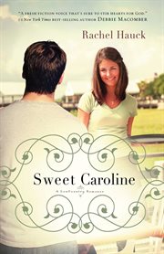 Sweet Caroline : a novel cover image