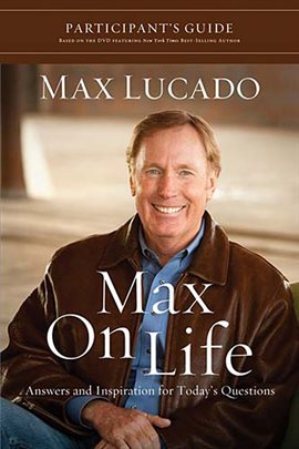 Cover image for Max On Life DVD-Based Study Participant's Guide