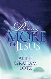 Pursuing More Of Jesus cover image