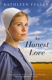 An honest love : a hearts of Middlefield novel cover image