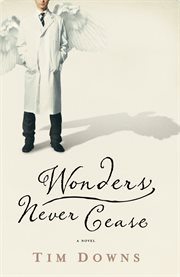 Wonders Never Cease Wonders Never Cease