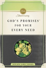 God's Promises For Your Every Need : 25Th Anniversary Edition cover image