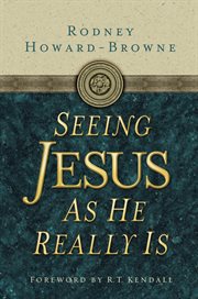 Seeing Jesus As He Really Is cover image