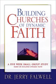Building churches of dynamic faith cover image