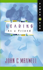 Powerpak collection series. Leading as a Friend cover image