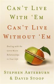 Can't live with 'em, can't live without 'em cover image