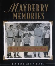 Mayberry Memories : the Andy Griffith Show Photo Album cover image