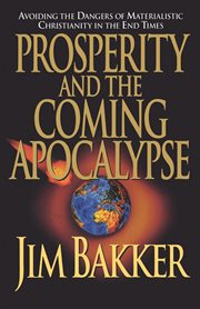 Prosperity and the coming apocalyspe cover image