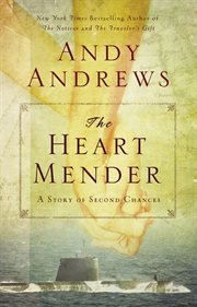 The heart mender : a story of second chances cover image