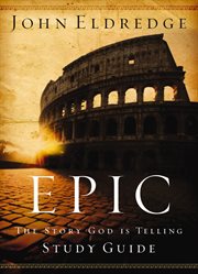 Epic study guide : the story God is telling cover image