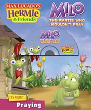 Milo : the mantis who wouldn't pray cover image