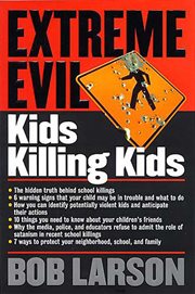 Extreme evil. Kids Killing Kids cover image