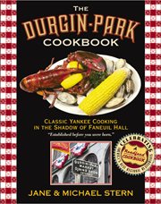 The Durgin-Park cookbook : classic Yankee cooking in the shadow of Faneuil Hall cover image