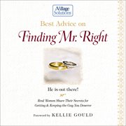 Best advice on finding mr. right. An iVillage Solutions Book cover image