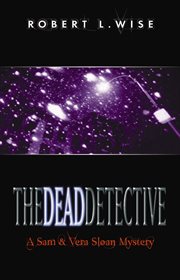 The dead detective : a Sam and Vera Sloan mystery cover image