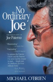 No ordinary Joe : the biography of Joe Paterno cover image