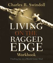Living on the Ragged Edge workbook : coming to terms with reality cover image