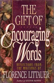 The gift of encouraging words cover image