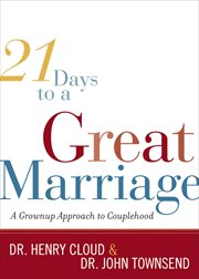 21 days to a great marriage : a grownup approach to couplehood cover image
