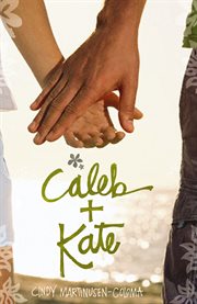 Caleb + Kate cover image