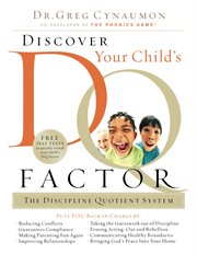 Discover your child's DQ factor : the discipline quotient system cover image