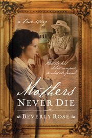 Mothers never die. What She Lost Didn't Compare to What She Found cover image