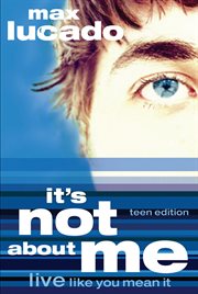 It's not about me : live like you mean it cover image
