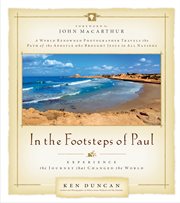 In the footsteps of Paul : experience the journey that changed the world cover image