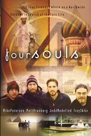 Four souls. Hungry for Adventure and a Purpose That Could Last, Four Souls Embark on a World-wide Odyssey to Cla cover image