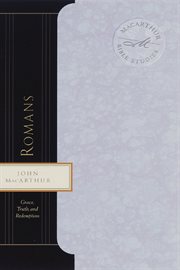 Romans : grace, truth, and redemption cover image