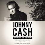 Johnny Cash reads the New Testament cover image