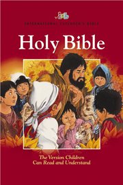 International children's bible : the holy bible, reader friendly edition : containing the Old and New Testaments cover image