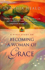 Becoming a woman of grace cover image