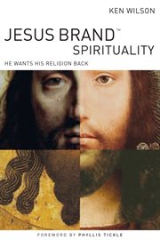 Jesus Brand Spirituality : He Wants His Religion Back cover image