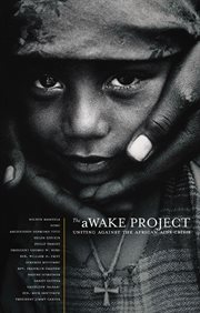 The awake project : uniting against the African AIDS crisis cover image