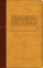Grace for the moment : inspirational thoughts for each day of the year : journal cover image