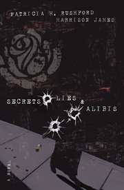 Secrets, lies & alibis cover image